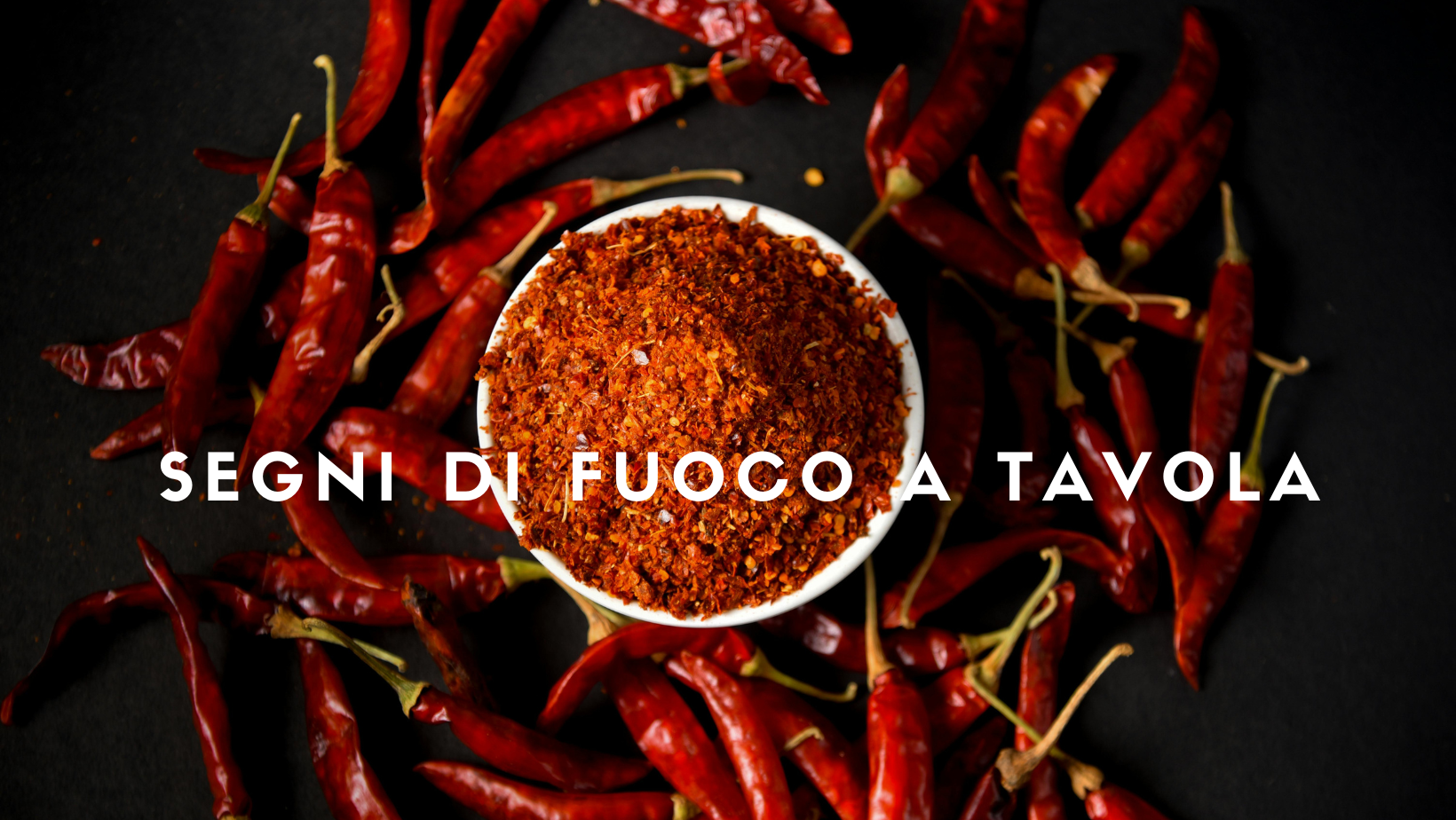 SEGNI DI FUOCO A TAVOLA